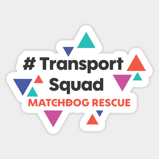 #TransportSquad Sticker by matchdogrescue